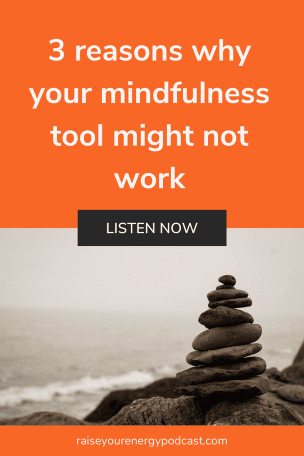 3 reasons why your mindfulness tool might not work