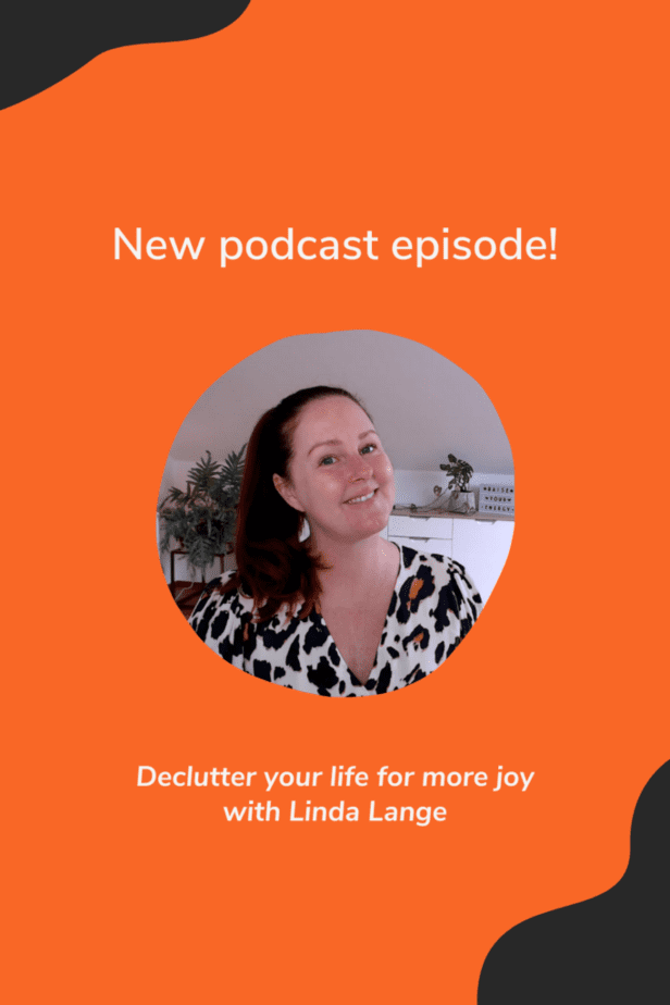 Declutter your life for more joy