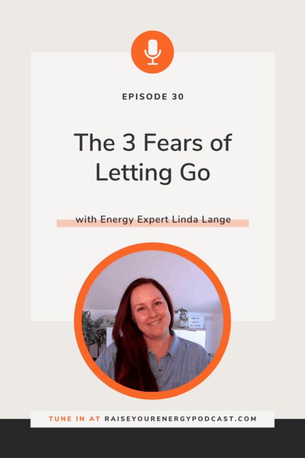 The 3 fears of letting go