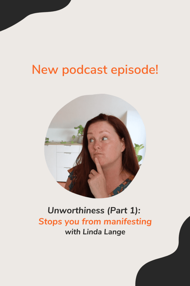 Unworthiness (Part 1) Stops you from manifesting