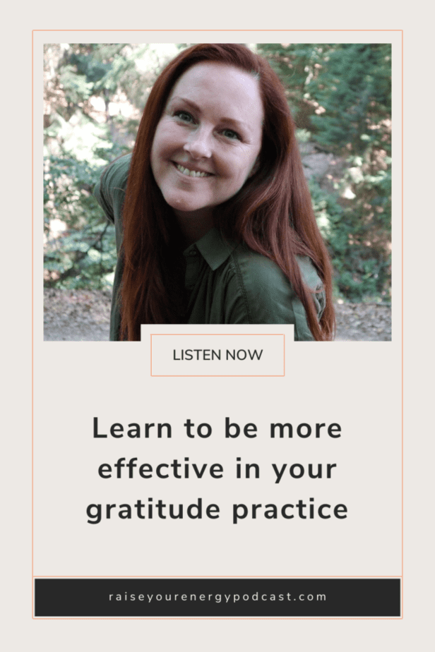 Learn to be more effective in your gratitude practice