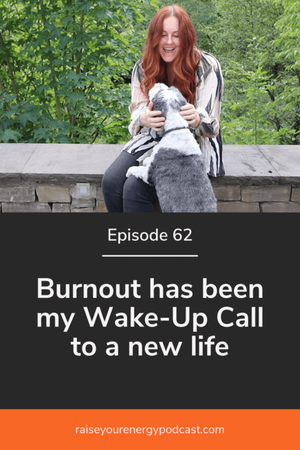 Burnout has been my Wake-Up Call to a new life