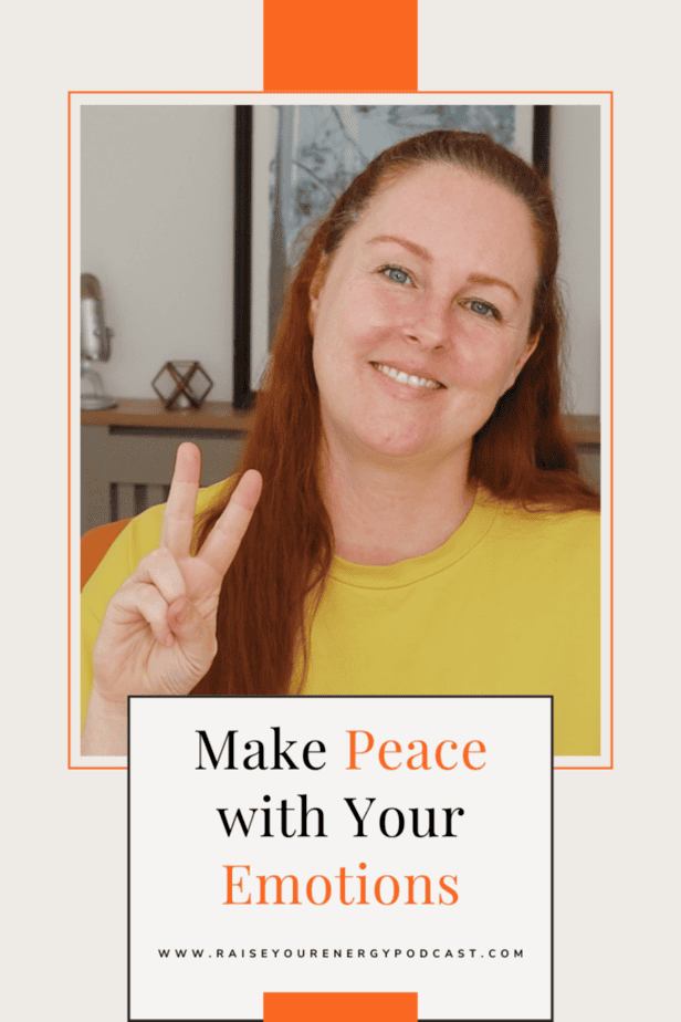 Make Peace with Your Emotions