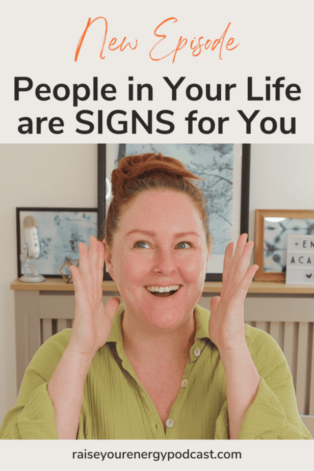 people in your life are signs for you